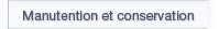 Manutention et conservation